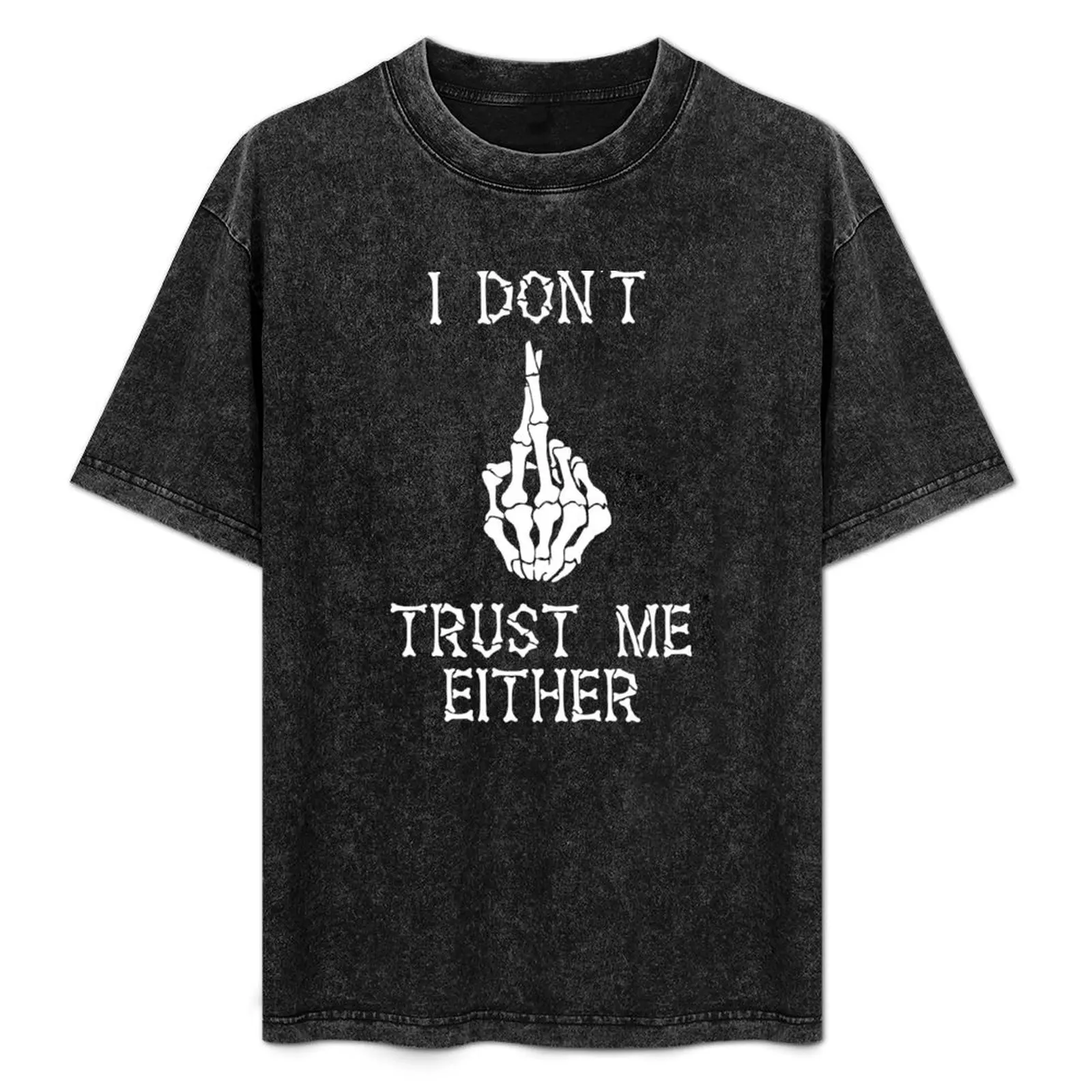 

I don`t trust me either T-Shirt Basic Solid Color Casual Tee Shirt