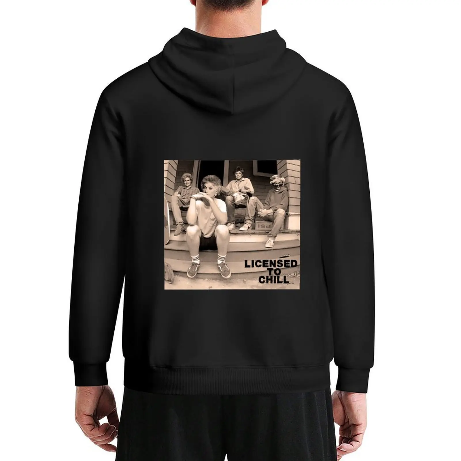 

Golden Girls: License to Chill Hoodie clothes for men hooded shirt men's clothes korean clothes hoodies for men