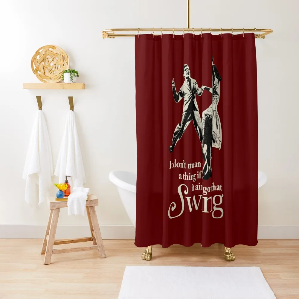 

It don't mean a thing if it aint got that swing - Swing Dancing Shower Curtain Shower Bath For The Bathroom Curtain