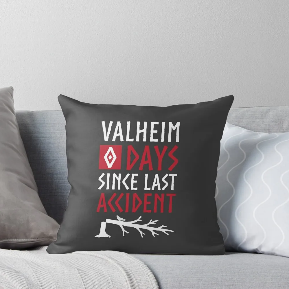 Valheim 0 Days Since Last Accident Throw Pillow Cushion Covers For Living Room Christmas Pillow pillow