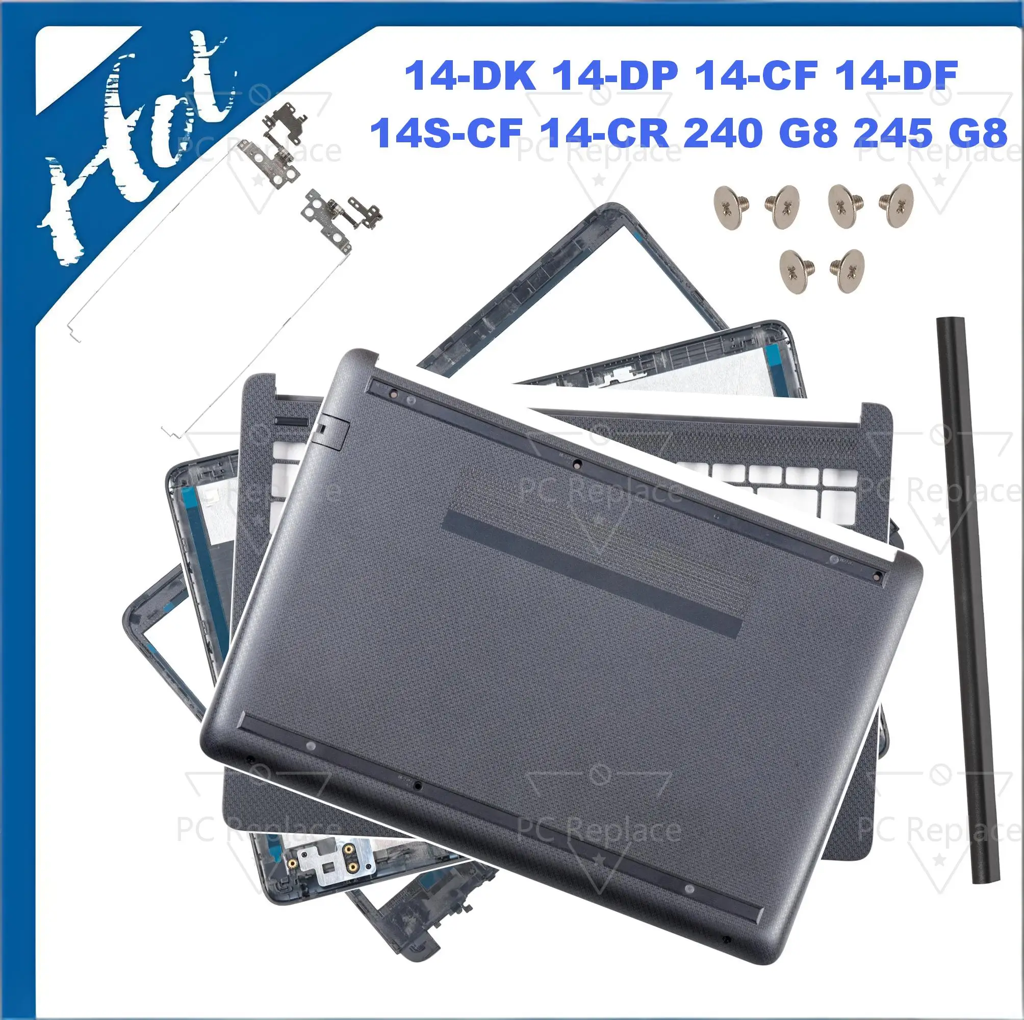 

Cover replacement For 240 G8 245-G8 14-DK 14-DP 14-CF 14-DF 14S-CF 14-CR TPN-i130 i135 Back Cover/Bezel/Hinges L87756 L24465