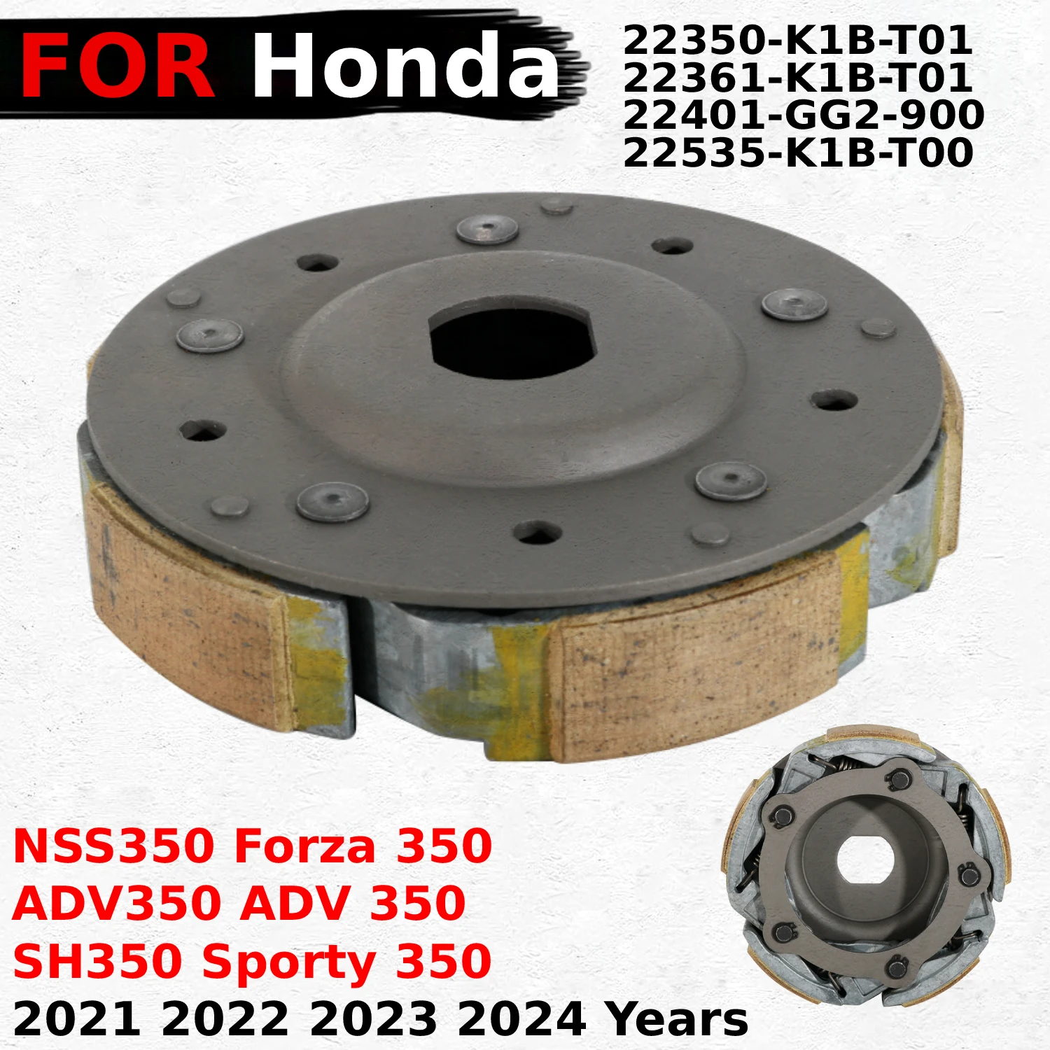Embrayage de moto centrifuge pour Honda NSS350 Forza ADV350 SH350 sportif 2021 2022 2023 2024 ans OEM: 22350-K1B-T01