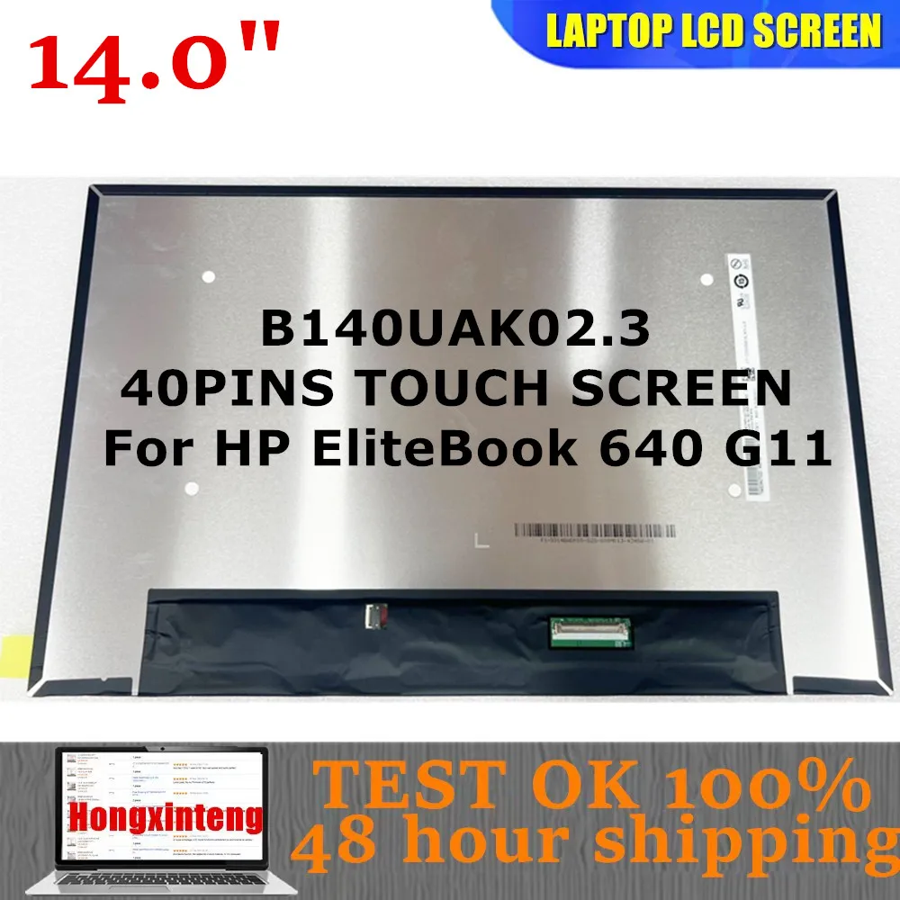 B140UAK02.3 HW0A HW3A Original NEW 14.0INCH 1920X1200 40PINS Touch Screen  For HP EliteBook 640 G11