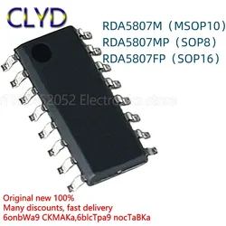 5PCS/LOT New and Original  RDA5807 M MP FP chip MSOP10 SOP8 SOP16 FM wireless audio radio chip