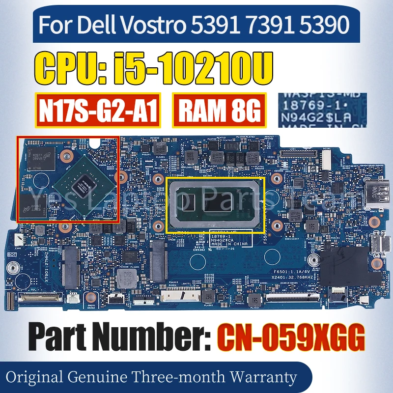 

18769-1 For Dell Vostro 5391 7391 5390 Laptop Mainboard CN-059XGG i5-10210U N17S-G2-A1 RAM 8G 100％ Tested Notebook Motherboard