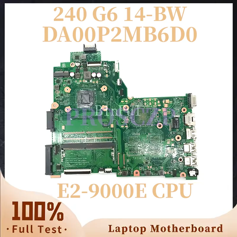 

925545-001 925545-601 DA00P2MB6D0 для материнской платы ноутбука HP 14-BW 245 G6 со встроенным процессором E2-9000E