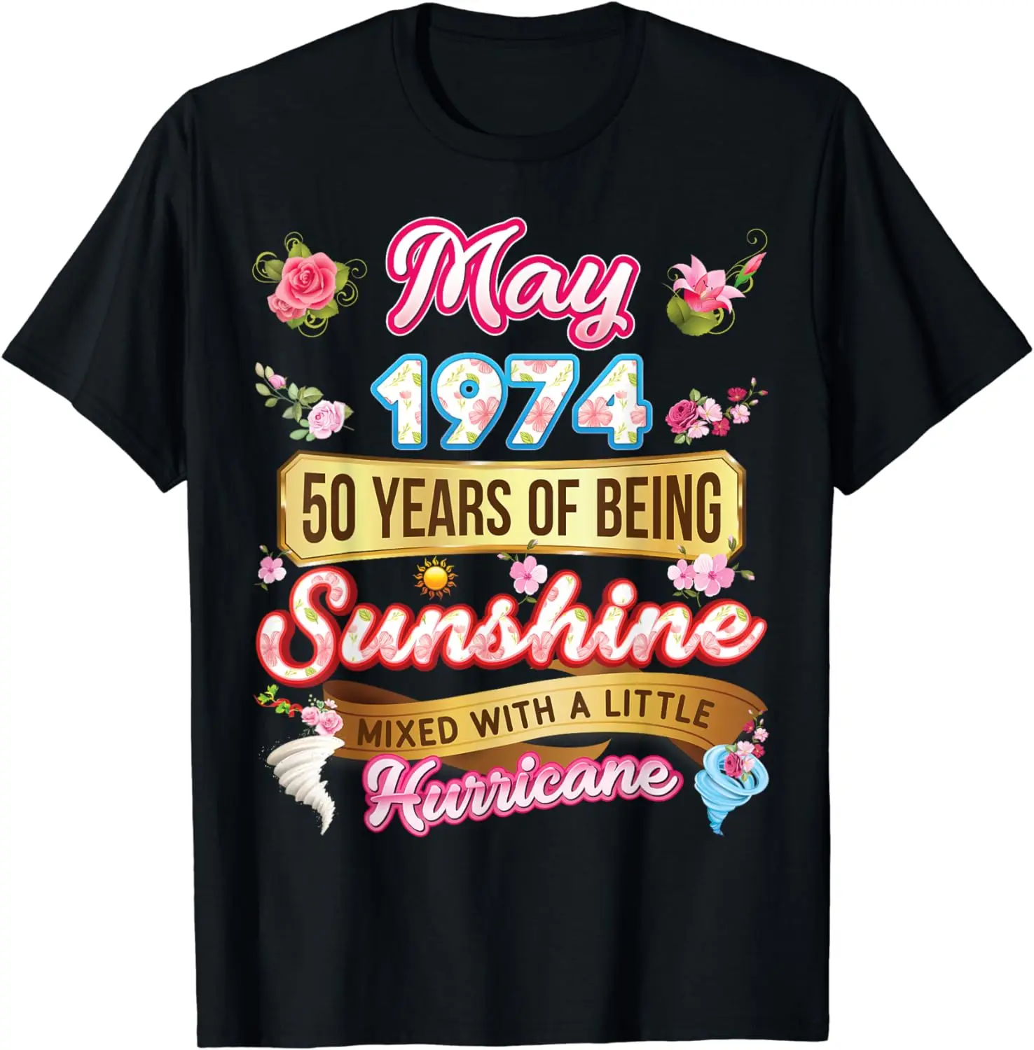 

Made In May 1974 Girl 50 Years Old 50th Birthday Sunshine Of T-Shirt