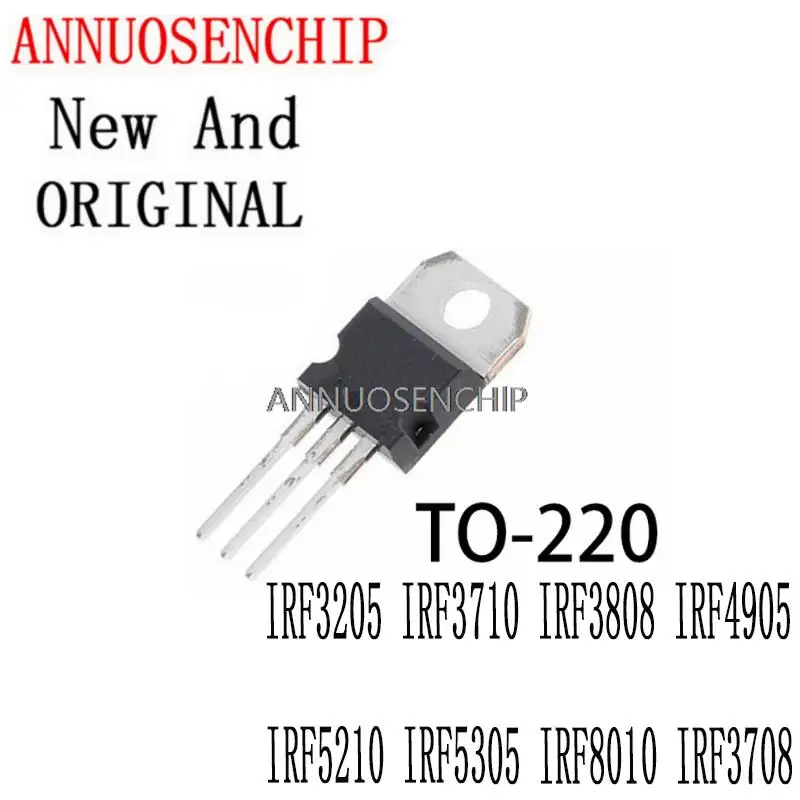 10PCS New And Original TO-220 IRF3710PBF IRF3808PBF IRF4905PBF IRF3205 IRF3710 IRF3808 IRF4905 IRF5210 IRF5305 IRF8010 IRF3708