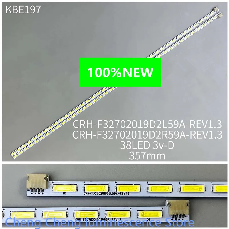 

FOR 357MM 38LED 3V 32inch CRH-F32702019D2RL59A-REV1.3 38LED 100%NEW LED backlight strip