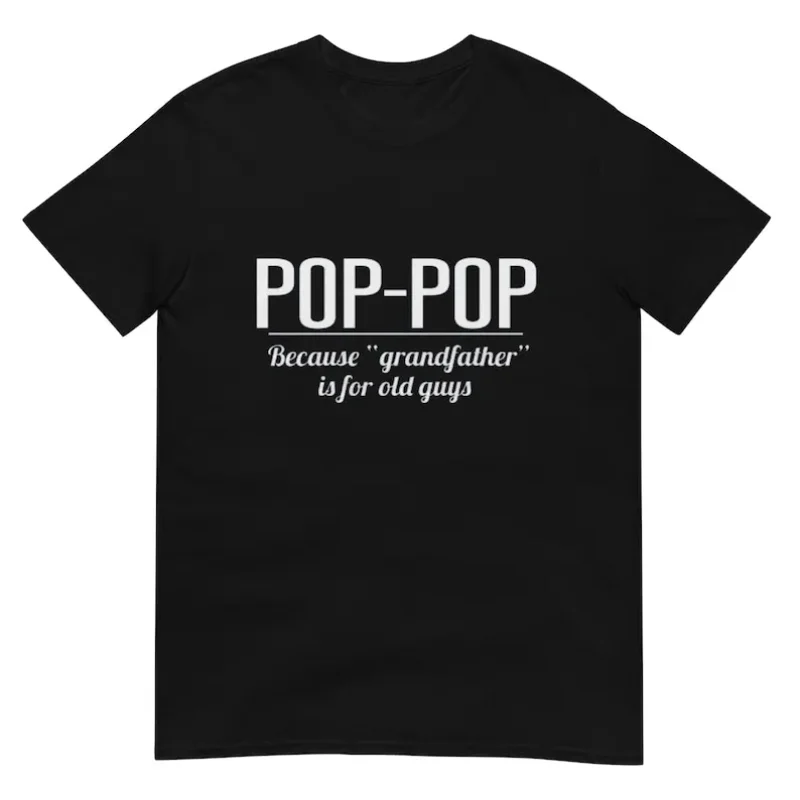 Gift for Dad Pop-Pop Shirt Men's Cotton T-Shirt O-Neck Tees Short Sleeve Clothes Big SizeAnime Graphic T-shirts for Men Clothing