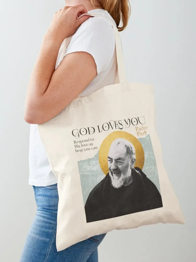 

Padre Pio / God loves you Tote Bag cute tote bag Women's bags shopping cart bags tote bag canvas