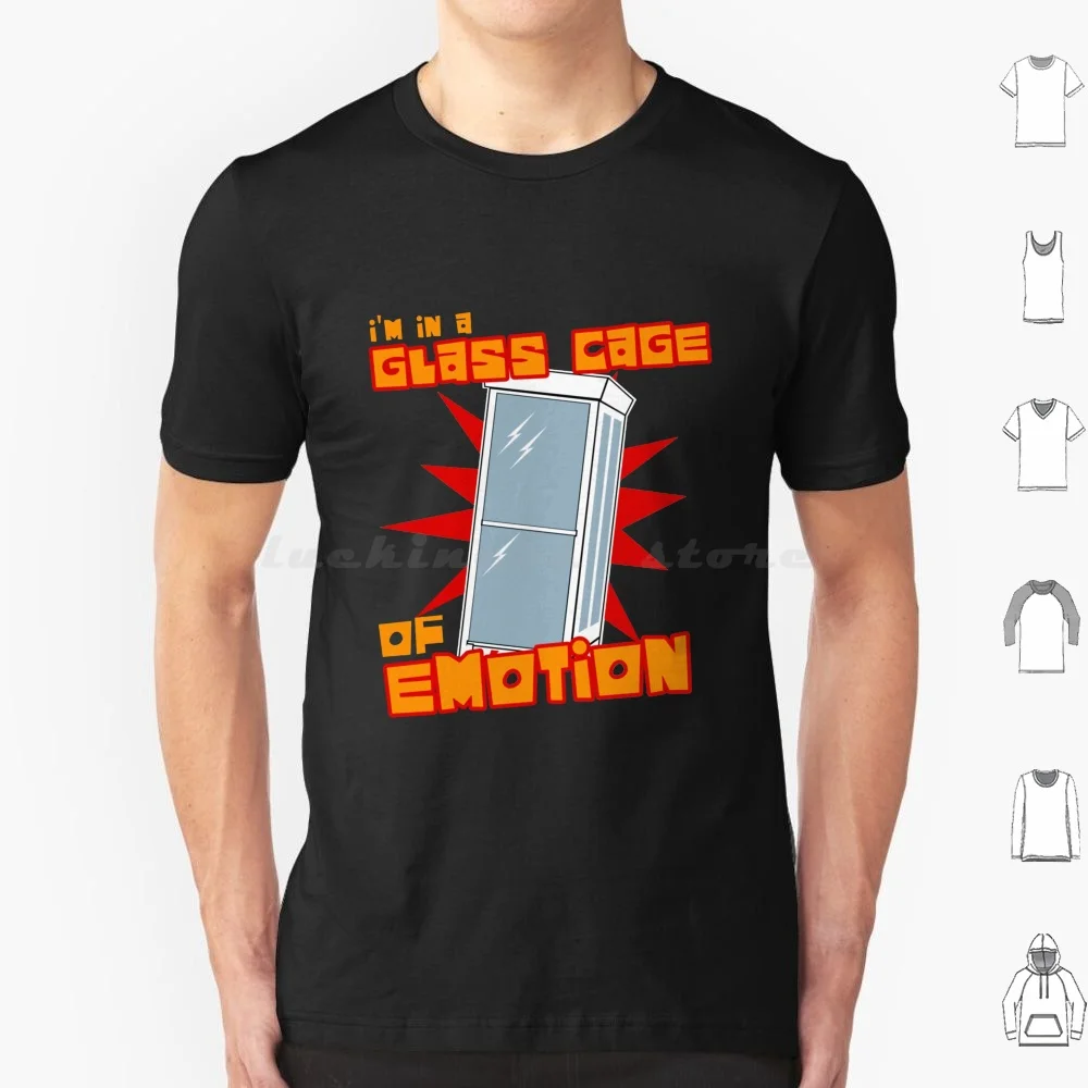 Im In A Glass Cage Of Emotion T Shirt Cotton Men Women Diy Print Im In A Glass Cage Of Emotion