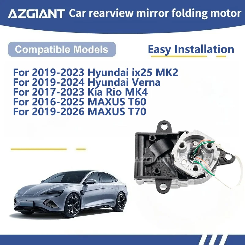 

AZGIANT For Hyundai Verna Kia Rio MK4 MAXUS T60/MAXUS T70 Car Power Fold Mirror 12V Motor module Replacement Part accessoires