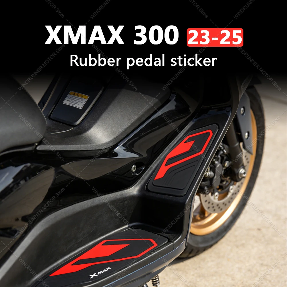 

For XMAX 300 2023-25 Motorcycle Accessories Rubber Pedal Sticker Protection Thicken Stickers Body Anti Slip Protection