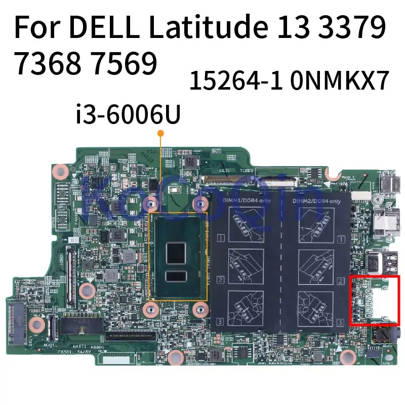 15264-1 For DELL Latitude 13 3379 7368 7569 L5368 L5568 L7779 Notebook Mainboard 0NMKX7 i3-6006U SR2UW DDR4 Laptop Motherboard