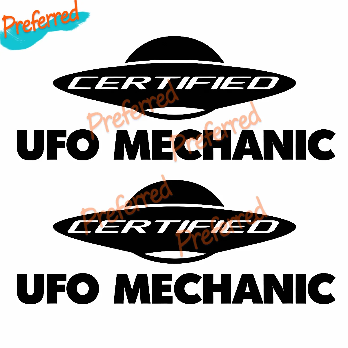 2 X Certified UFO Mechanic Stickers Aliens Ancient Aliens Sci Fi UF Decal Customizable in Any Size No Background