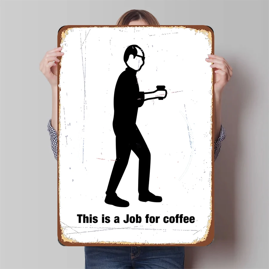 Coffee Lover Gift Metal Wall Art - This is a Job for Coffee Silhouette Decor for Kitchen Office Cafe