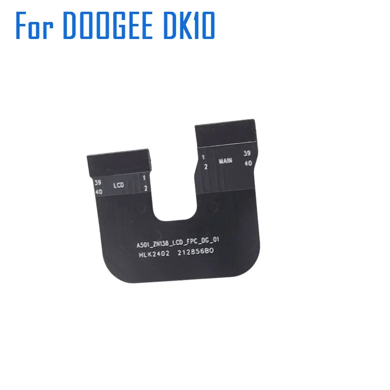 New Original DOOGEE DK10 Screen Transfer FPC Cable Flex FPC Accessories For DOOGEE DK10 Smart Phone