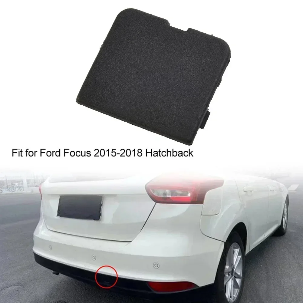 1x For FORD FOCUS 2015-2018 Hatchback Rear Bumper Tow Hook Cover Black ABS Direct Mount Car Exterior Parts #F1EB-17K922-AB