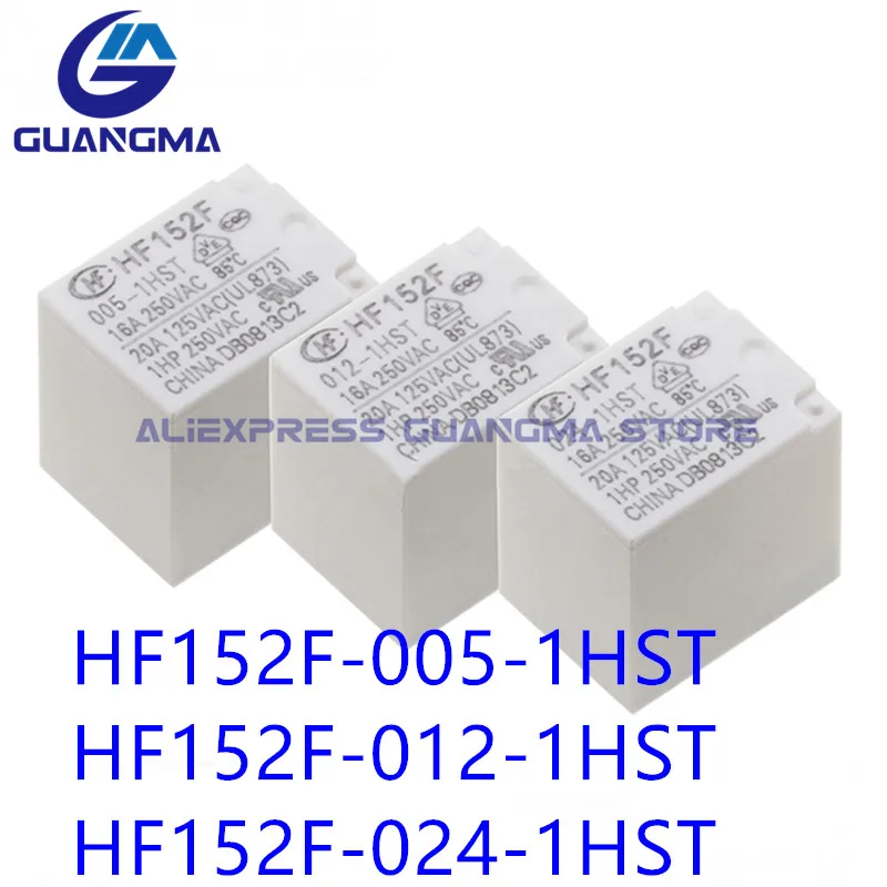 30PCS 100% NEW Orignial HF152F-024-1ZS HF152F-012-1HS HF152F-005-1HST 16A250VAC 4Pin 5pin 17A277VAC DC5V 12V 24V