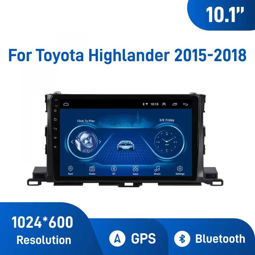 10.1 Inch Android Car Navigation For Toyota Highlander 2015-2018 Multimedia Player Reverse Camera Multimedia Integrated Device