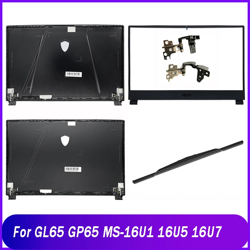 

New Rear Lid For MSI GL65 GP65 MS-16U1 16U5 16U7 Series Laptop LCD Back Top Cover Front Bezel Hinges Hinge Cover A B Shell Black
