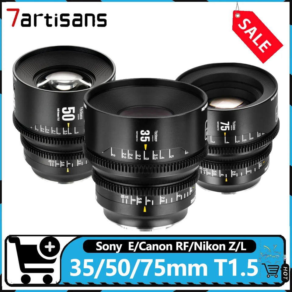 7Artisans 35mm/50mm/75mm T1.5 DREAM Series Entry-Level Cine Lenes compatible Sony E  Canon RF Nikon Z L