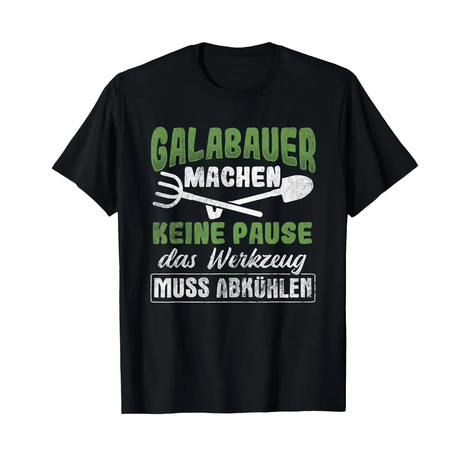 Keine Pause Werkzeug Abkühlen Landschaftsbau Galabau T Shirt vintage Washed homme Versatile Stylish Stretched Unisex Slightly