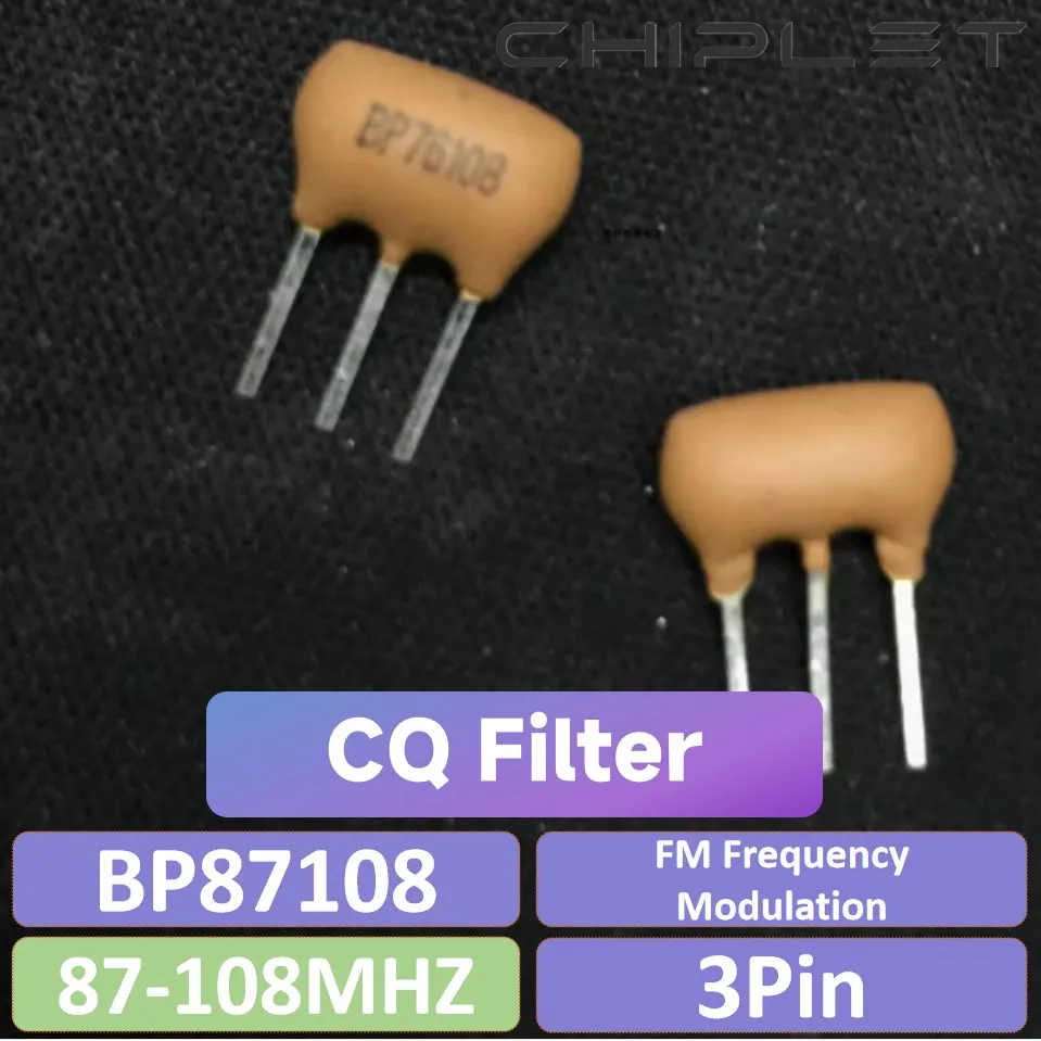 10pcs FM frequency Modulation CQ Filter BP87108 87-108MHZ BPF87-108F DIP 3Pin Radio Bandpass Filter