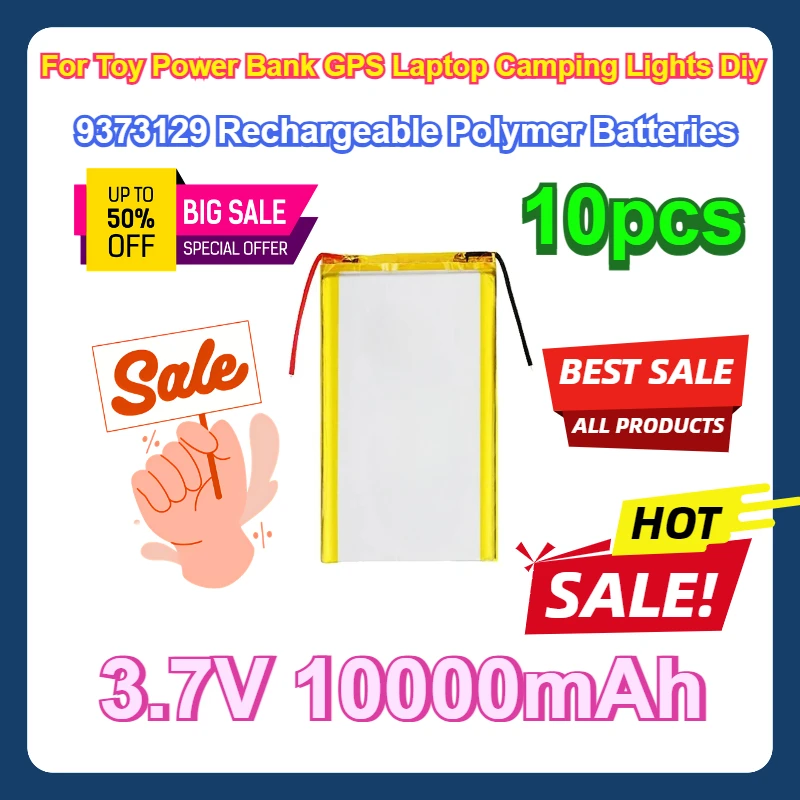 

10pcs For Toy Power Bank GPS Laptop Camping Lights Diy High Qulity 9373129 3.7V 10000mAh Rechargeable Polymer Batteries