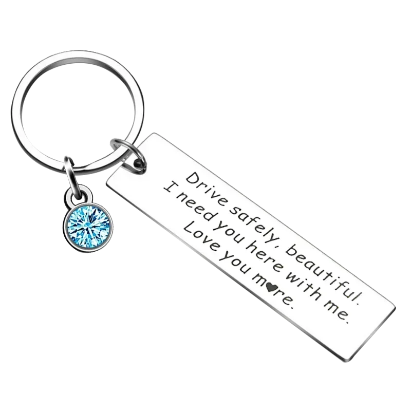 Drive Safe Keychain I Need You Here With Me Gifts Key Chain Pendant Husband Dad Boyfriend Gifts Father's day Birthday Gift