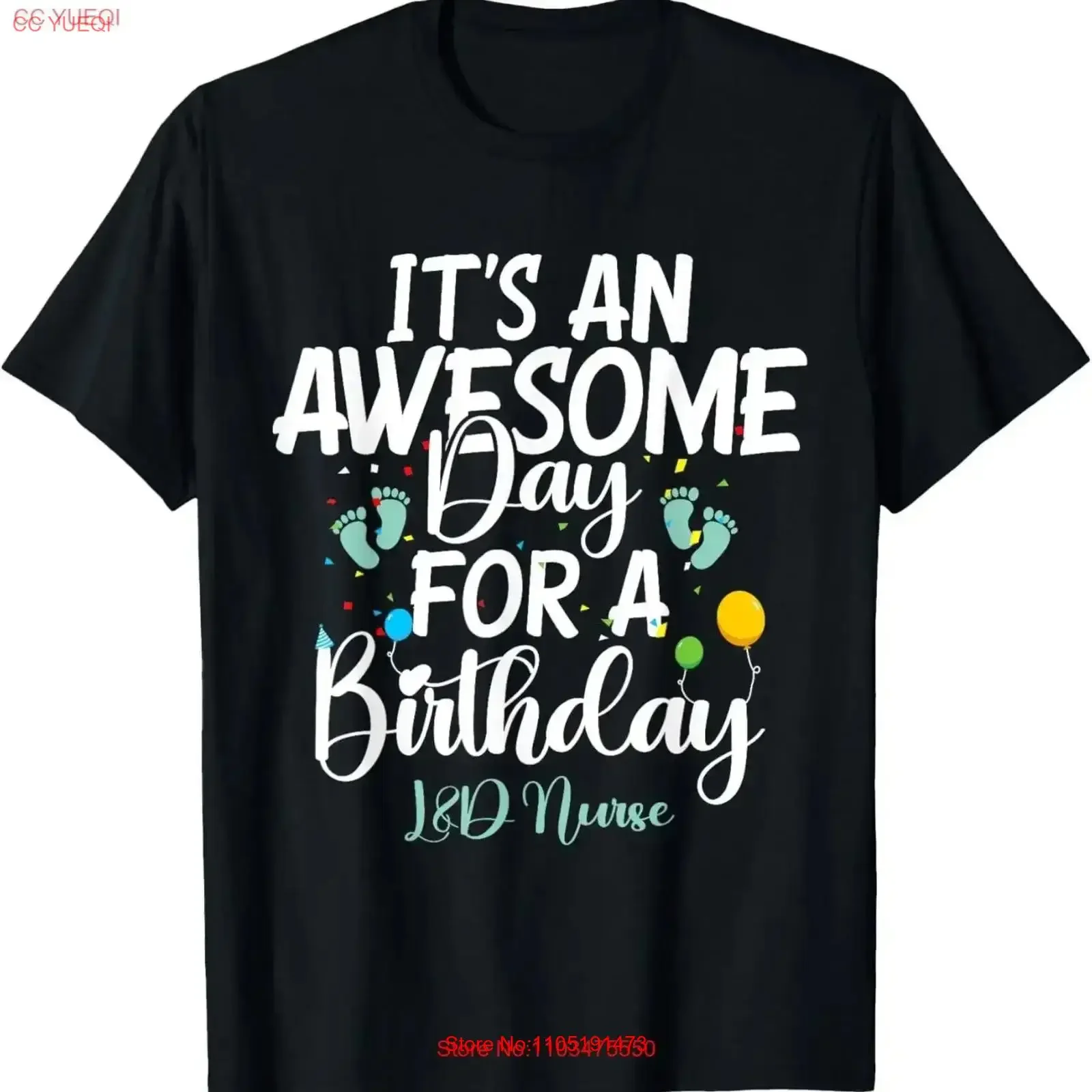 It's An Awesome Day For A Birthday L D Nurse Labor Delivery T Shirt vintage Washed Slightly Top Everyday Wear Breathable