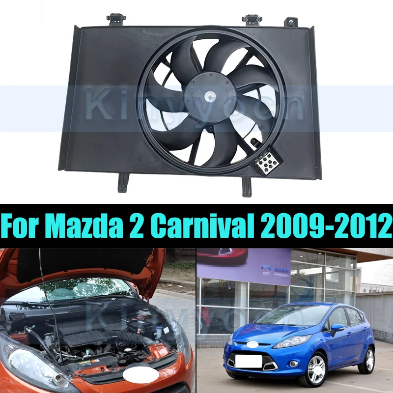 

Engine Cooling Fan Assembly For Mazda 2 Carnival 2009-2012 Engine Radiator Cooling Fan Assembly
