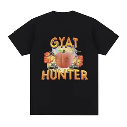 Gyat Hunter Funny Meme T-Shirt Mężczyźni Kobiety Moda Vintage T-shirty z krótkim rękawem Bawełna Casual Loose Oversized T Shirt Streetwear