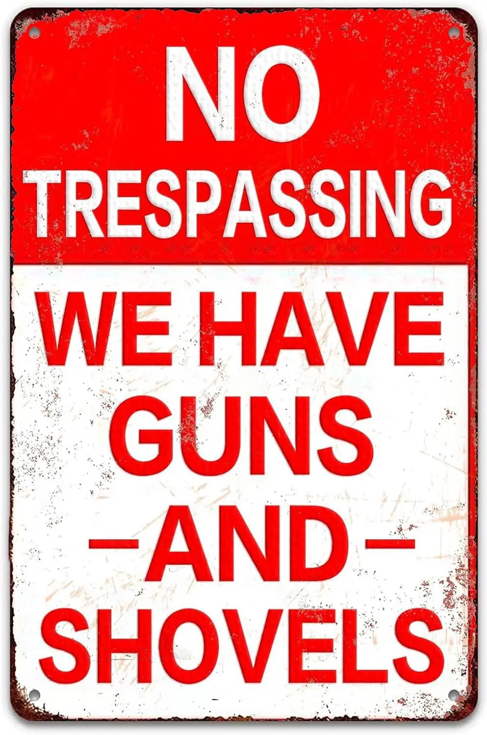 No Trespassing Guns And Shovels Tin Sign - Outdoor Warning For Home, Yard, Garden, Garage & Farm 8x12inch sign