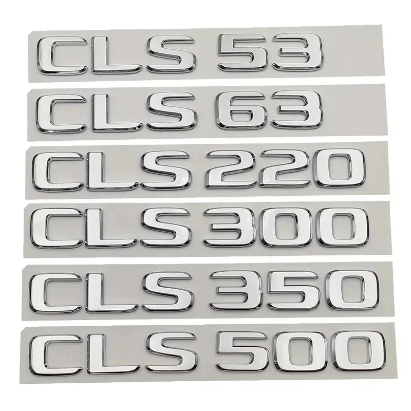 Car Trunk Letters Badge Stickers For Mercedes W218 W219 CLS 63 220 250 260 300 320 350 400 450 500 Auto Sticker Logo Accessories