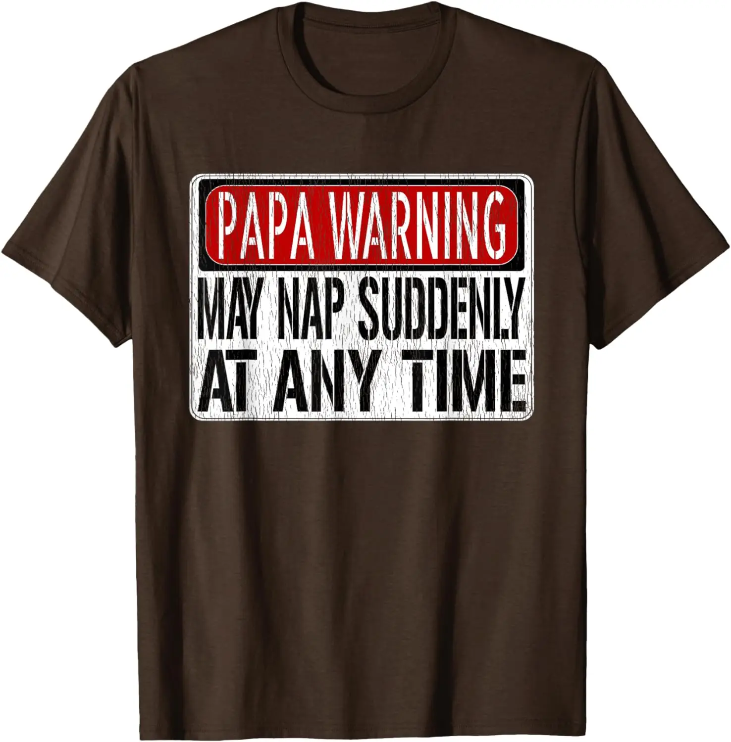 Mens Funny Papa Warning Sign - May Nap Suddenly At Any Time Short Sleeve T-Shirt