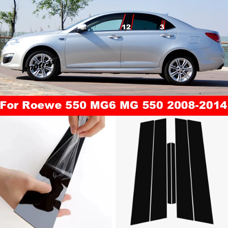 Car Window Decorative Cover Center Post Film Pillar B C Pillar Bright Sticker for Roewe 550 MG6 MG 550 Accessories 2008-2014
