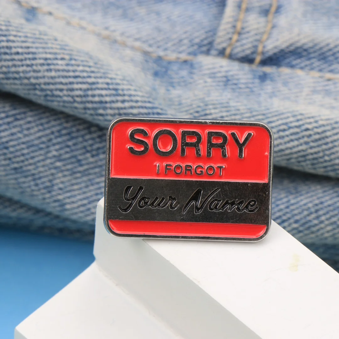 Red Name Tag Enamel Brooch Sorry I Forgot Your Name Funny Text Metal Lapel Pin Bag Hat Sarcastic Humor Decor Badge Accessory