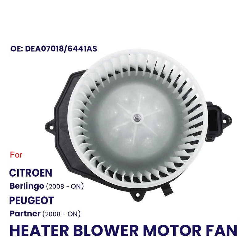 HEATER BLOWER MOTOR FAN FOR CITROEN BERLINGO MULTISPACE  FOR PEUGEOT PARTNER TEPEE 2008-ONWARDS DEA07018