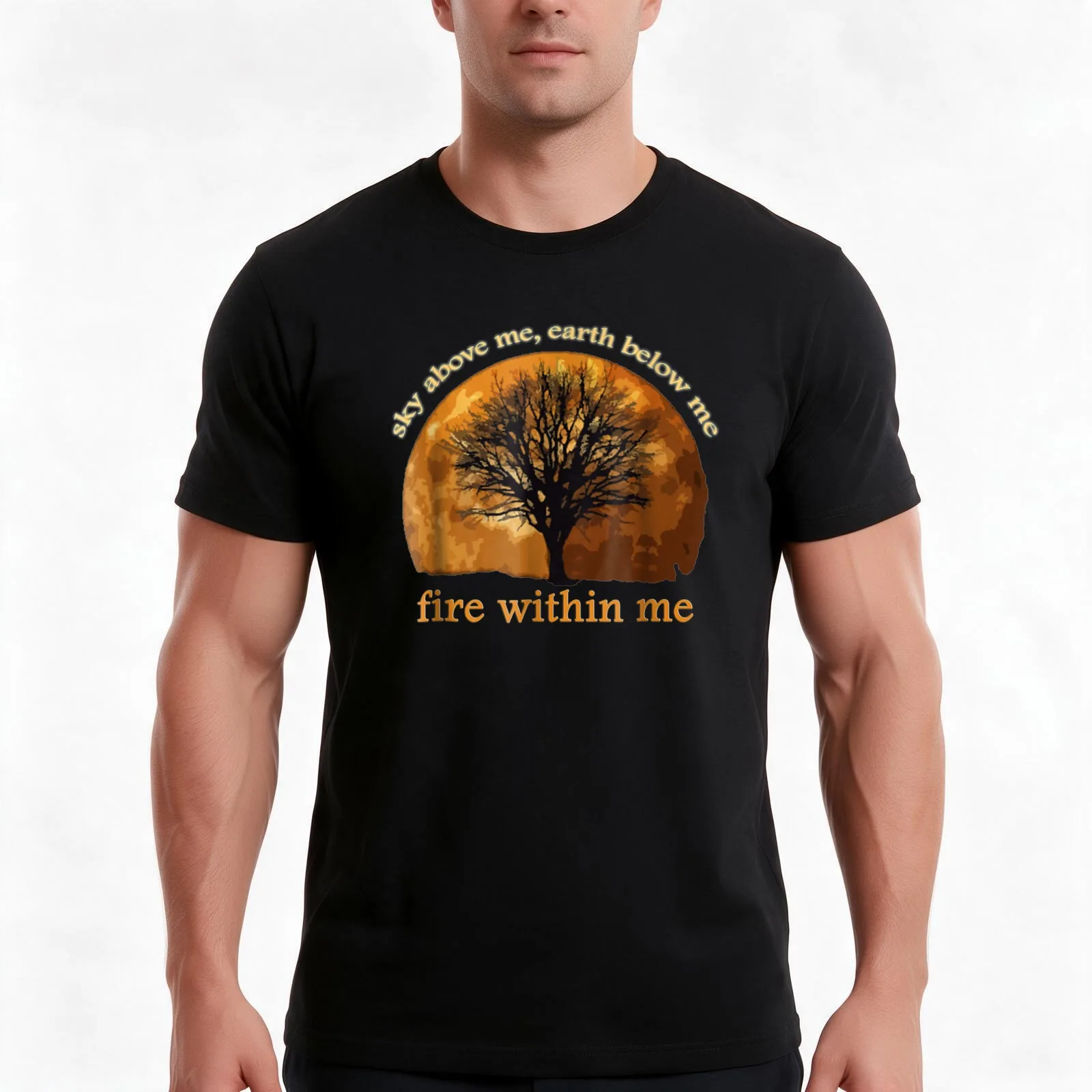 Sky Above Me Earth Below Me Fire Within Me T-Shirt Summer Casual Cotton Tee Oversized Streetwear Tops Vintage Graphic Print