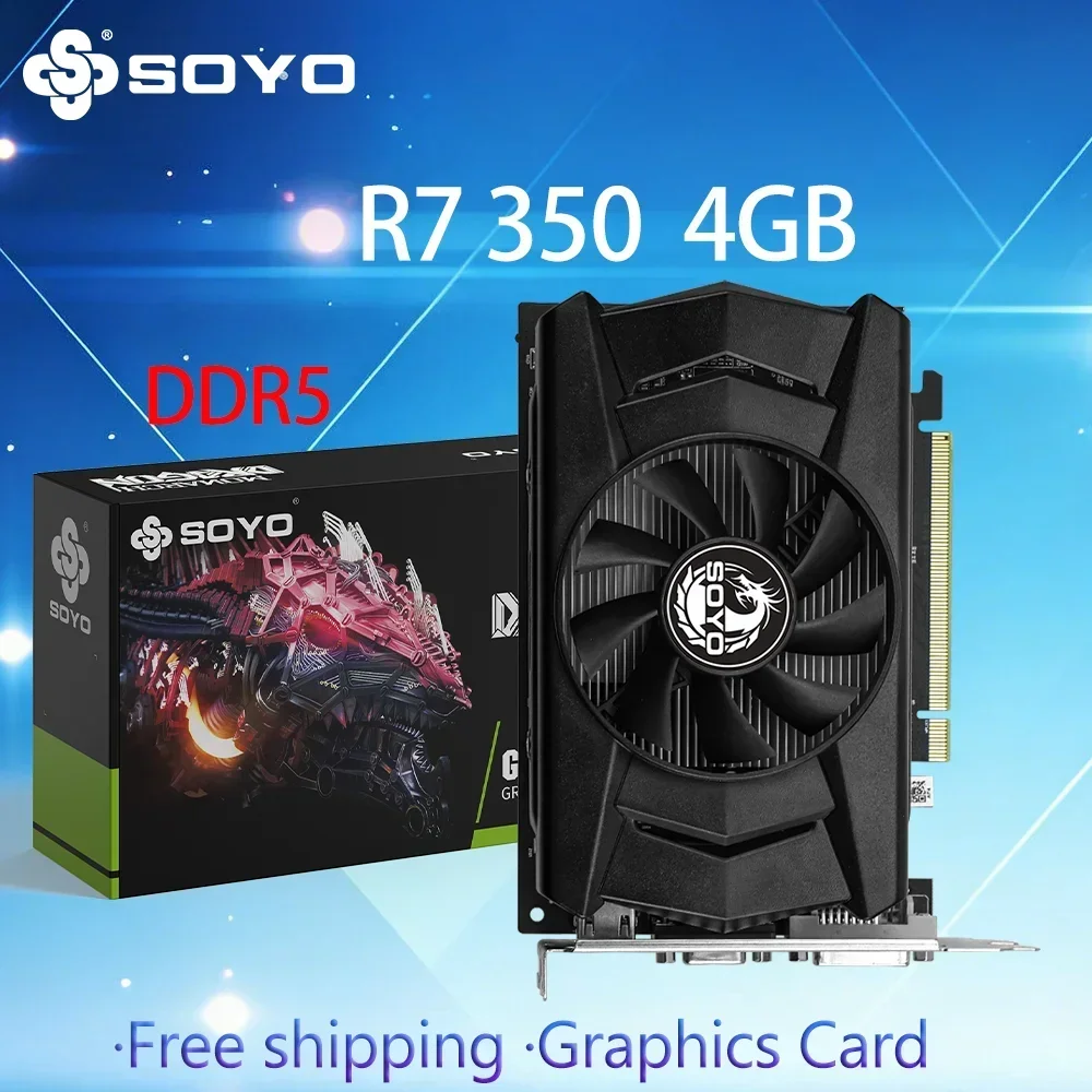 SOYO Graphics Cards R7 350 4G DDR5 128bit HDMI compatibility+DP+DVI For Desktop Gaming Computer Components GPU Video Card