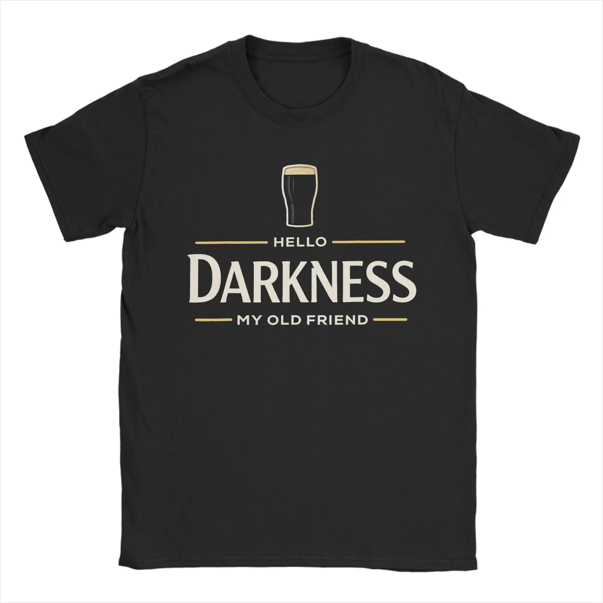 Hello Darkness My Old Friend Irish Beer Men T Shirt  Funny Tee Shirt Short Sleeve O Neck T-Shirts Cotton Plus Size Clothing