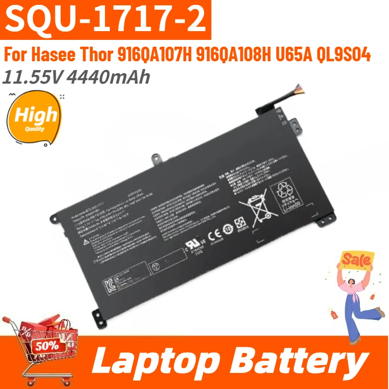 

High Quality 11.55V 4550mAh Replacement Laptop Battery SQU-1717-2 for Hasee Thor 916QA107H 916QA108H U65A QL9S04 Brand New