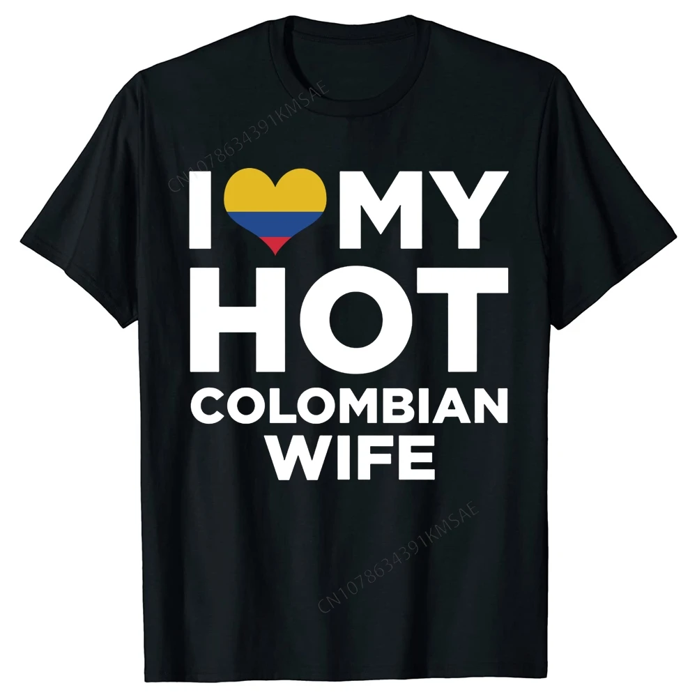 I Love My Hot Colombian Wife Colombia T Shirts Graphic Cotton Streetwear Short Sleeve Birthday Gifts T-shirt Mens Clothing