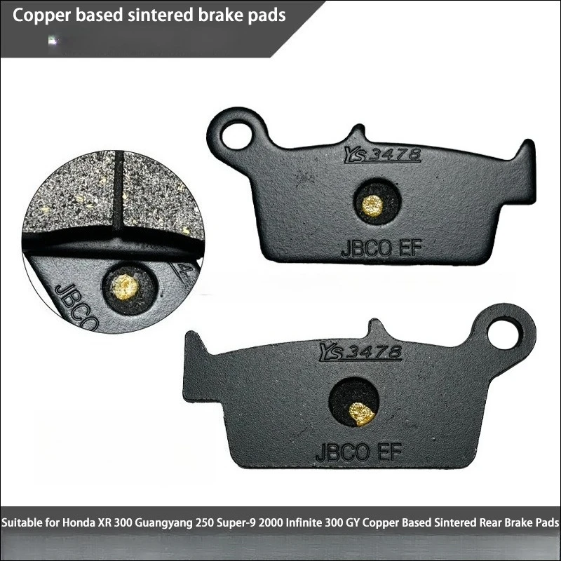 

Suitable for Honda XR300 Guangyang 250 Super-9 stepless 300 GY copper based sintered rear brake pads