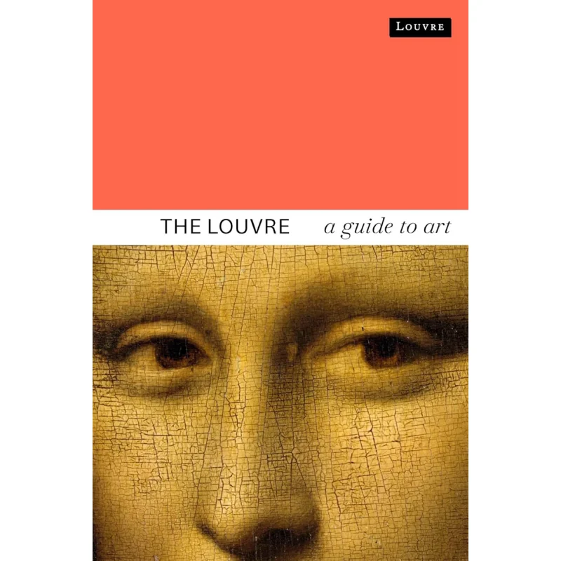 

The Louvre A Guide To Art Dominique DE Fontreaulx Laurence Des Cars Flammarion 9782080456281 Book