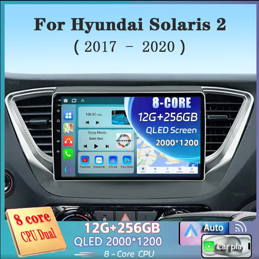 Android 14 Carplay Auto For Hyundai Solaris 2 2017 2018-2020 Car Radio Multimedia Video Player Navigation GPS  No 2Din 2 Din DVD