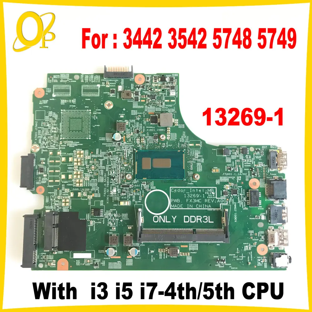 

Материнская плата 13269-1 FX3MC для Dell Inspiron 3442 3542 3443 3543 5748 5749, материнская плата для ноутбука с процессором i3 i5 i7 DDR3, полностью протестирована