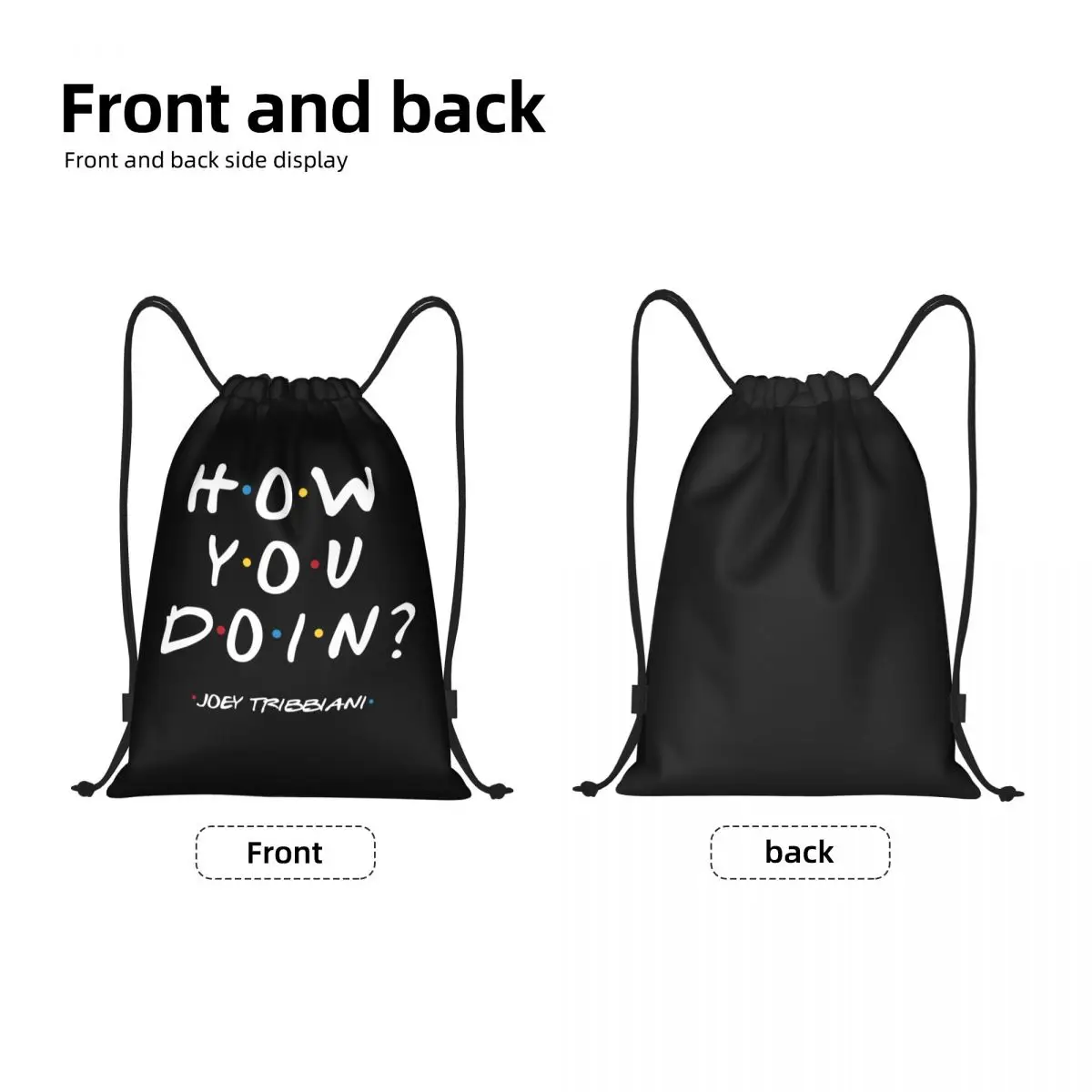 Sacs à dos personnalisés How You Doin Proximity Wstring pour hommes et femmes, sacs à dos de yoga, sac de sport, sac de gym, citation amusante